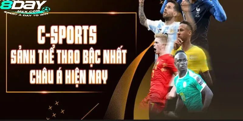 Tổng quan thông tin về sảnh game C-Sports 8day