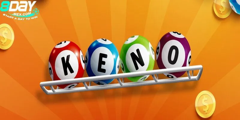 Tổng quan thông tin về loại hình xổ số Keno 8day